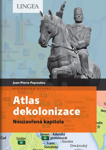 Atlas dekolonizace - Neuzavřená kapitola – Peyroulou Jean-Pierre