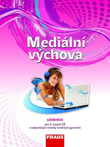 Mediální výchova - Učebnice – Bělohlavá Eva