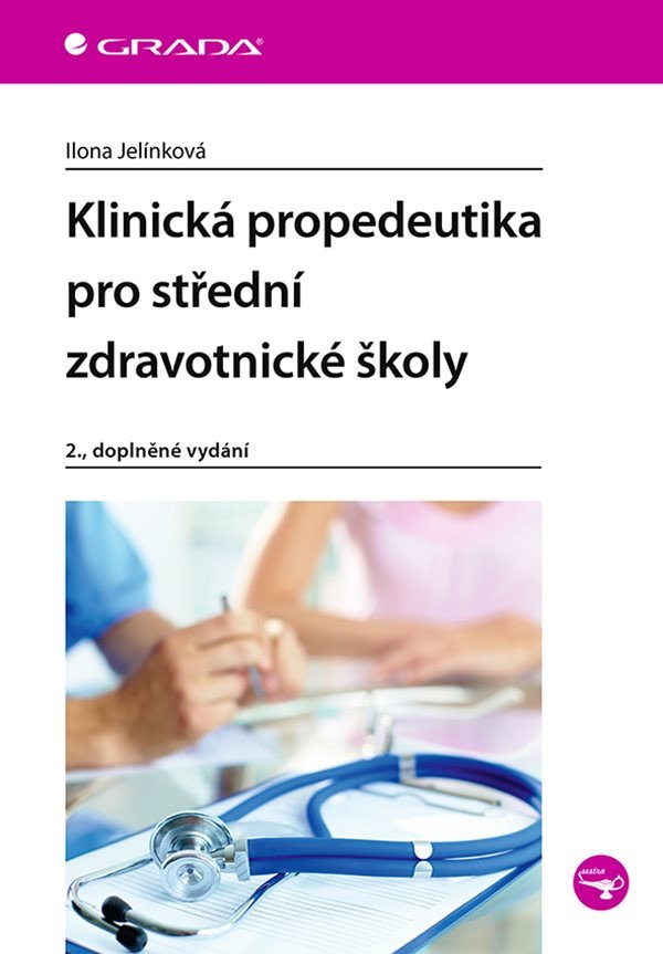 Klinická propedeutika pro střední zdravotnické školy – Jelínková Ilona