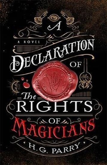 A Declaration of the Rights of Magicians – Parry H. G. (2020)