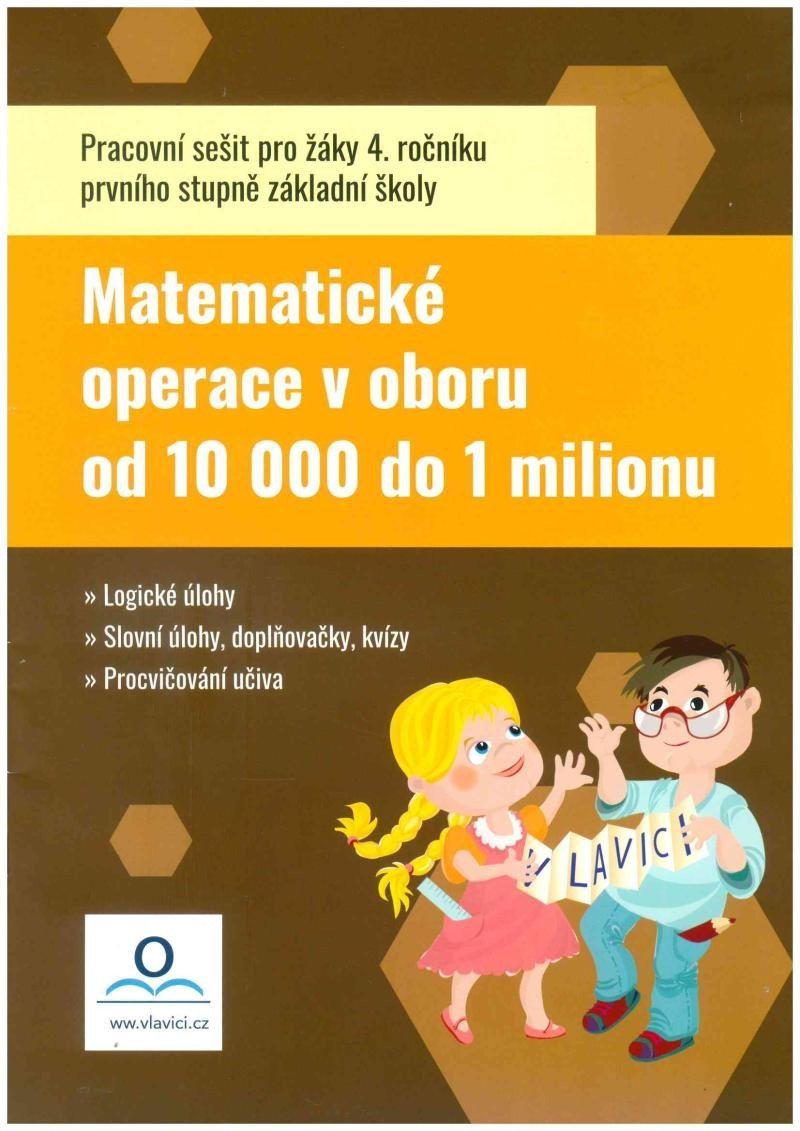 Matematika 4 - Počítáme do 1 000 000 - Pracovní sešit – Fraňková Tereza
