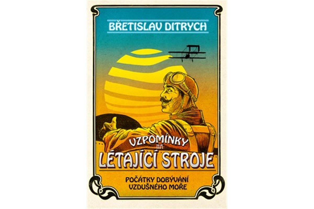 Vzpomínky na létající stroje – Ditrych Břetislav