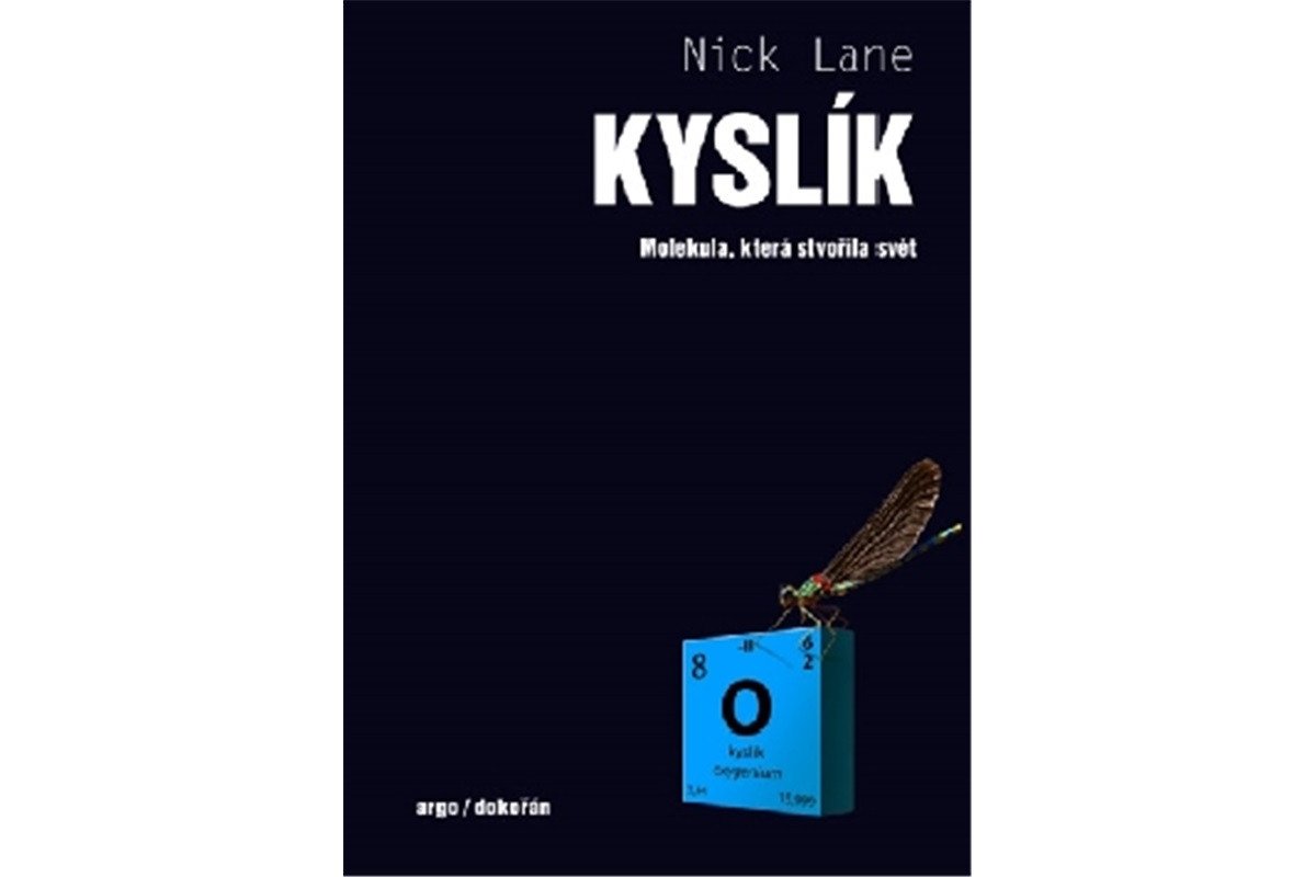 Kyslík - Molekula která stvořila svět – Lane Nick