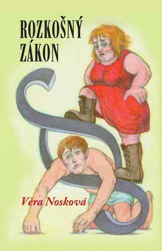 Rozkošný zákon – Nosková Věra