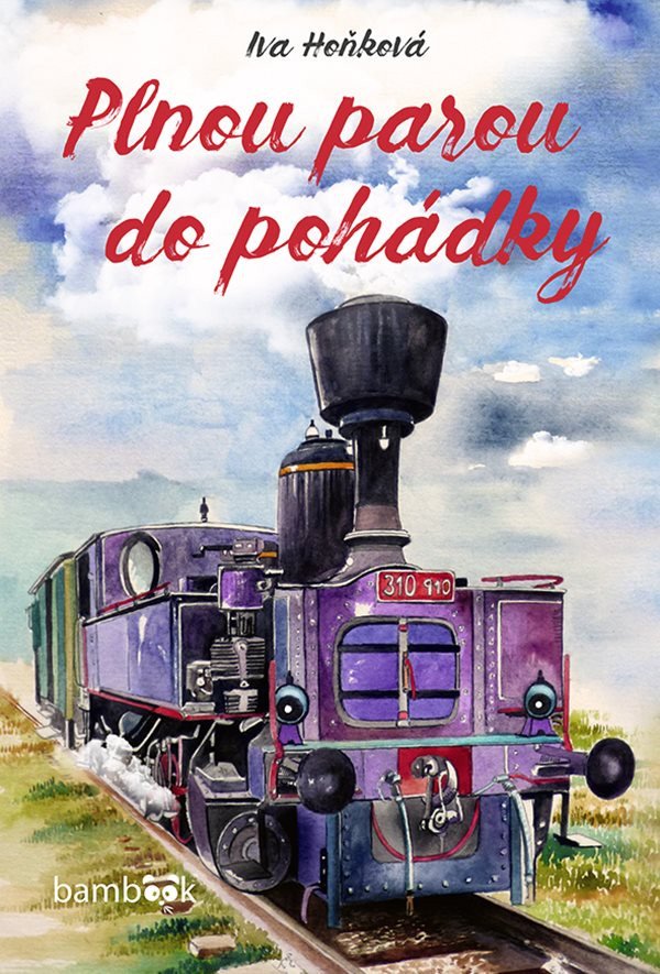 Plnou parou do pohádky – Hoňková Iva