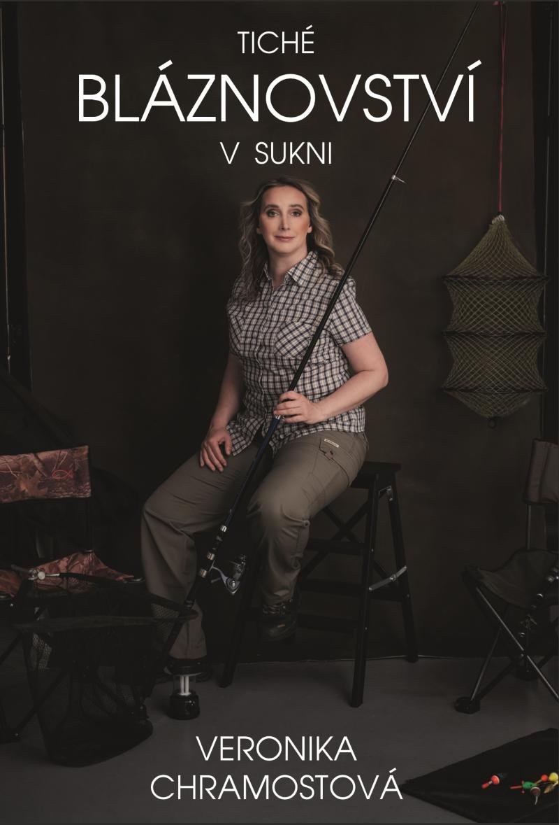 Tiché bláznovství v sukni – Chramostová Veronika