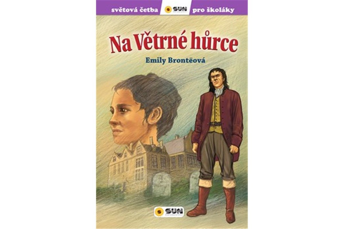 Na větrné hůrce - Světová četba pro školáky – Bronteová Emily