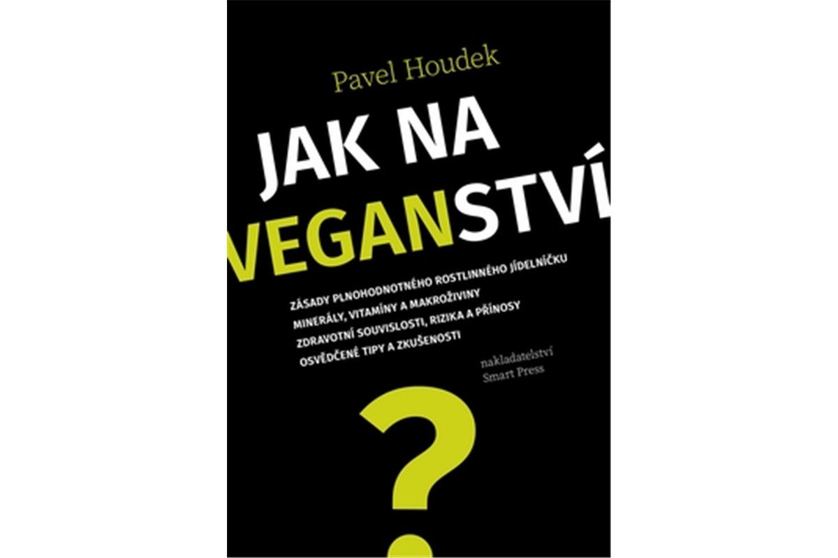Jak na veganství – Houdek Pavel