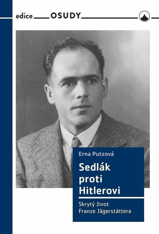 Sedlák proti Hitlerovi - Skrytý život Franze Jägerstättera – Putzová Erna
