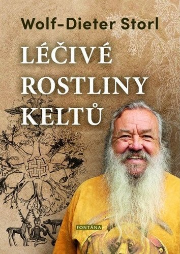 Léčivé rostliny keltů – Storl Wolf-Dieter