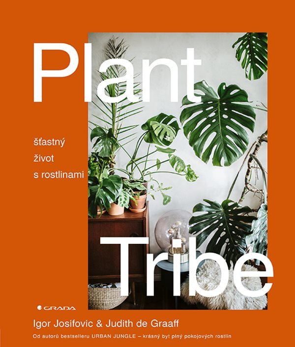 Plant Tribe - Šťastný život s rostlinami – Josifovic Igor