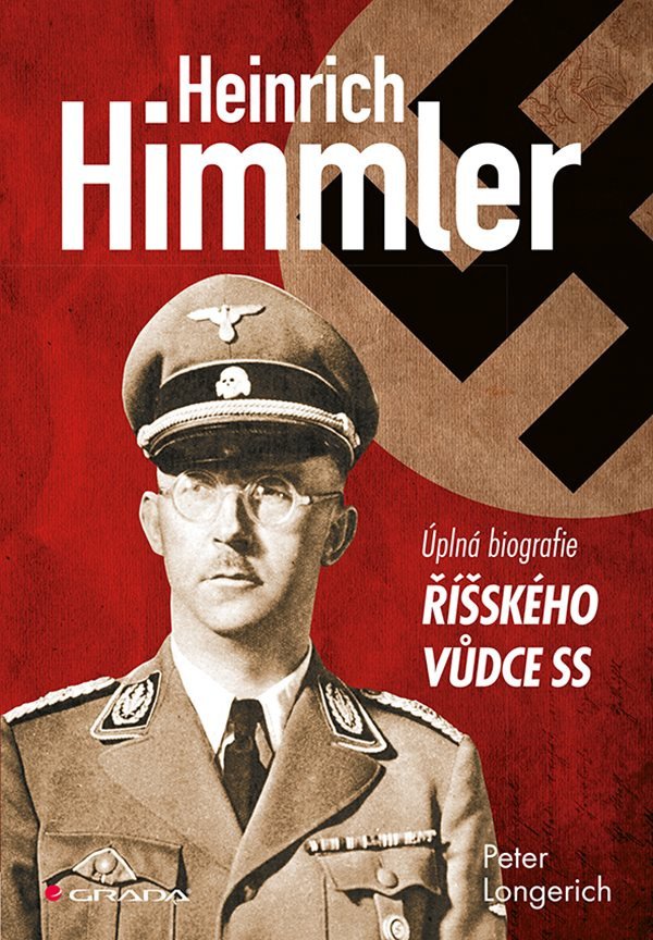 Himmler - Úplná biografie říšského vůdce SS – Longerich Peter
