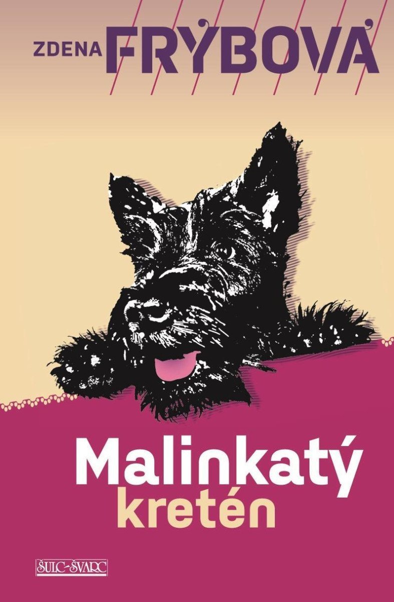 Malinkatý kretén – Frýbová Zdena