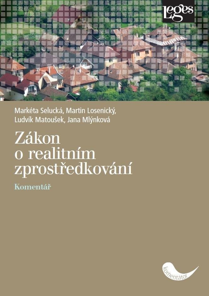 Zákon o realitním zprostředkování - Komentář – Selucká Markéta