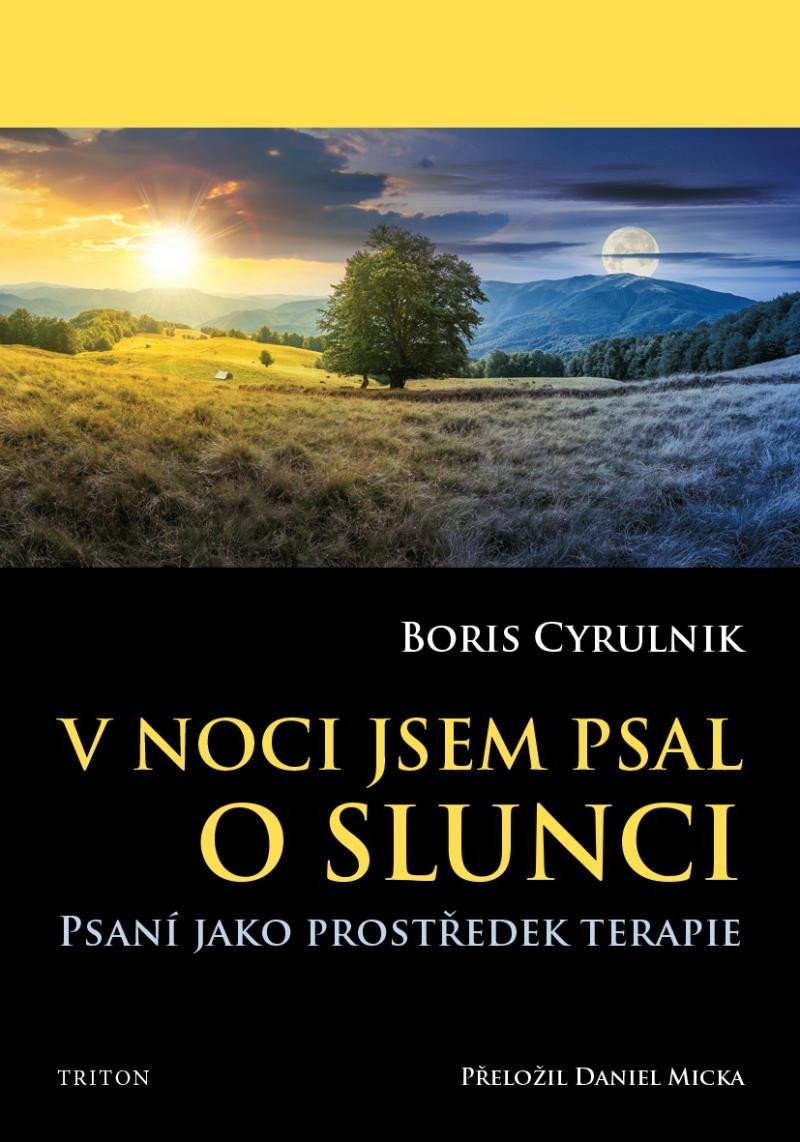 V noci jsem psal o slunci – Cyrulnik Boris