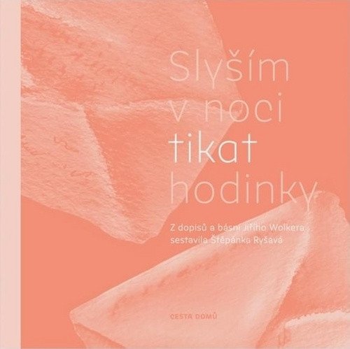 Slyším v noci tikat hodinky – Ryšavá Štěpánka