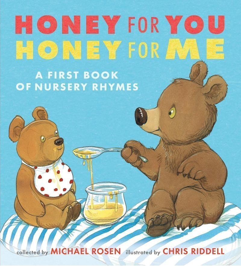 Honey for You Honey for Me A First Book of Nursery Rhymes – Rosen Michael