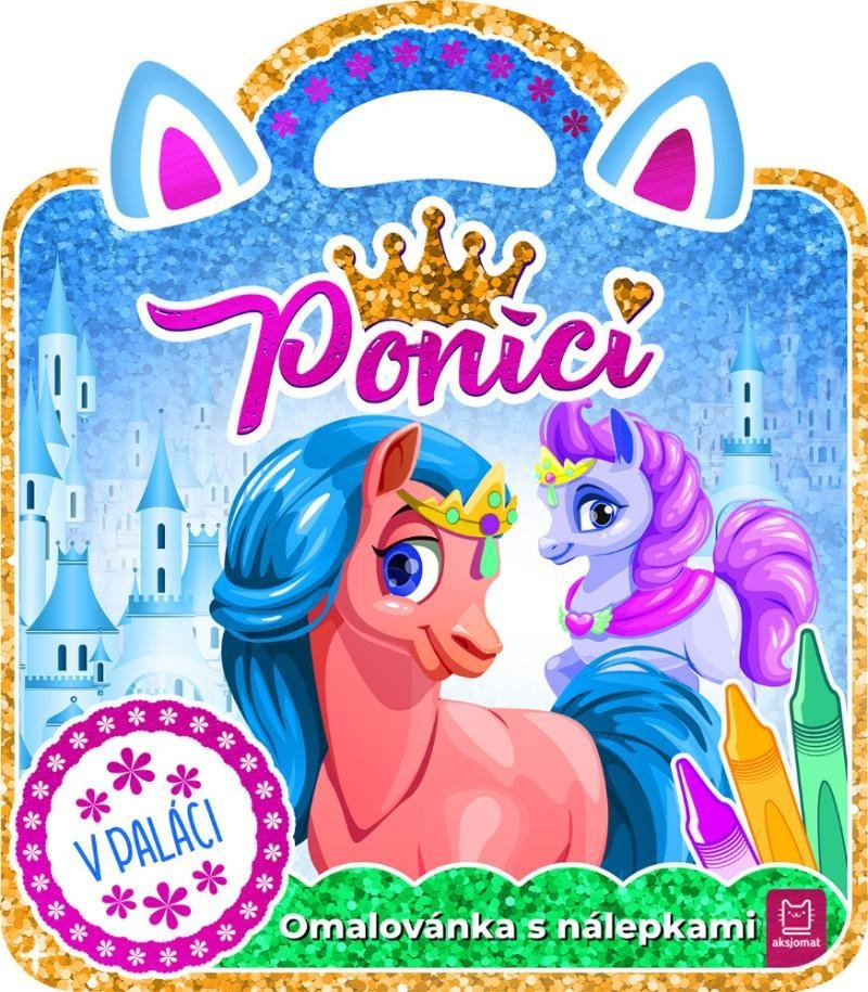 Poníci – V paláci  Omalovánka s nálepkami