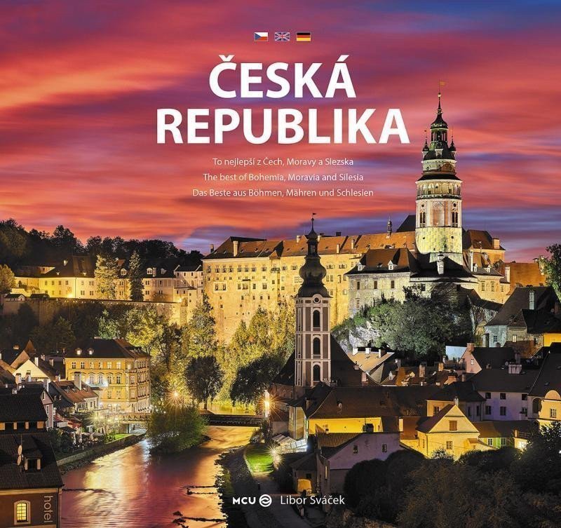Česká republika - To nejlepší z Čech Moravy a Slezska – Sváček Libor