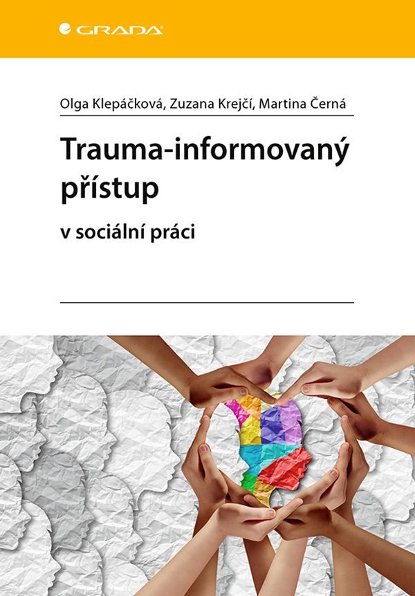 Trauma-informovaný přístup v sociální práci – Klepáčková Olga