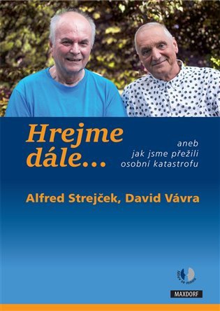 Hrejme dále… aneb jak jsme přežili osobní katastrofu – Vávra David (2020)