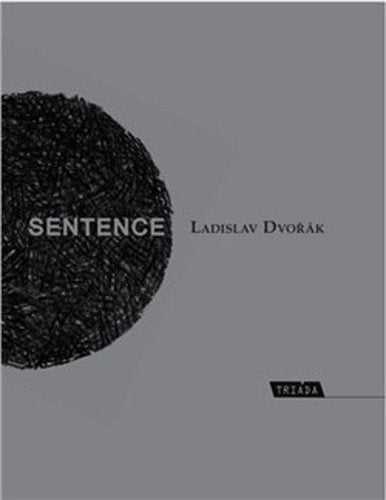 Sentence - Ad chronos a kairos – Dvořák Ladislav