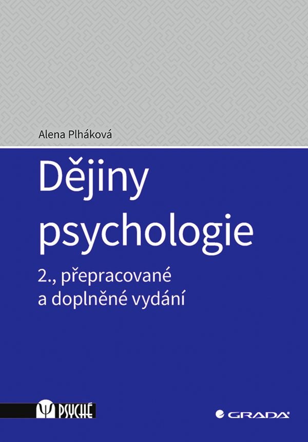 Dějiny psychologie – Plháková Alena