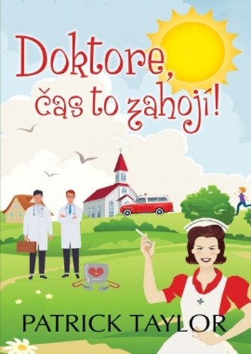 Doktore, čas to zahojí! – Taylor Patrick (2020)