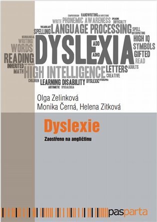 Dyslexie – Černá Monika Zelinková Olga