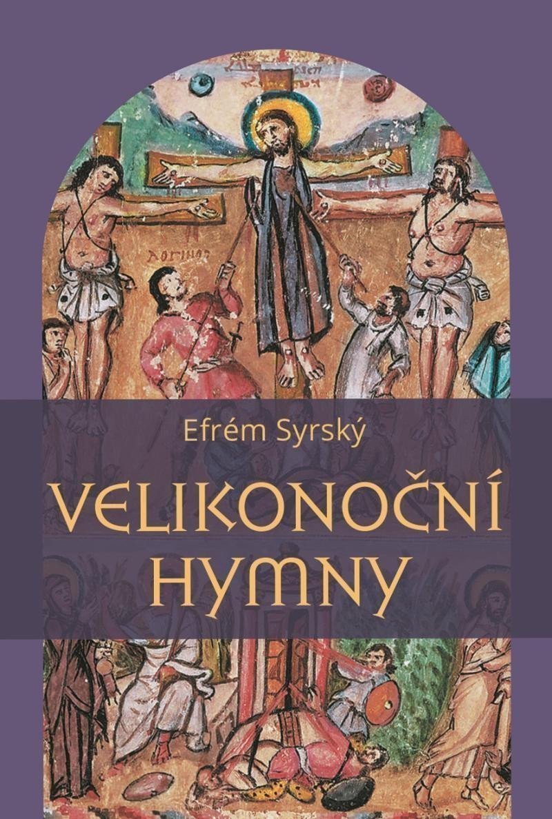 Velikonoční hymny – Syrský Efrém
