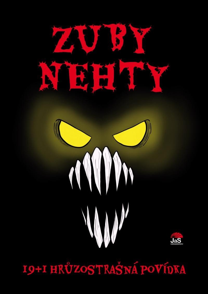 Zuby nehty - 191 hrůzostrašná povídka – Březinová Ivona