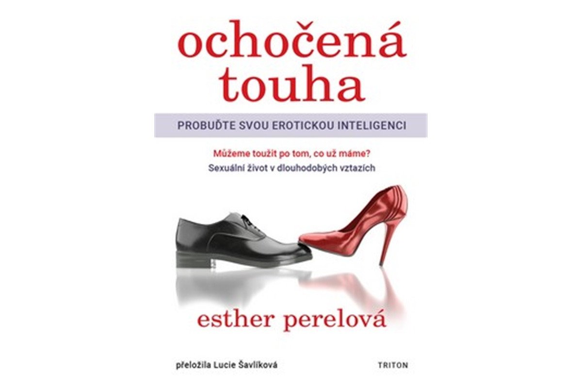 Ochočená touha - Probuďte svou erotickou inteligenci – Perel Esther