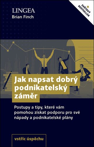 Jak napsat dobrý podnikatelský záměr – Finch Brian