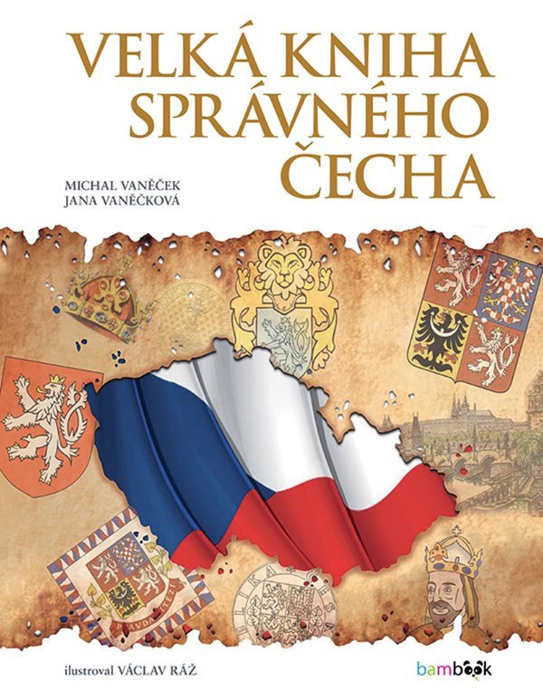 Velká kniha správného Čecha – Vaněček Michal Vaněčková Jana