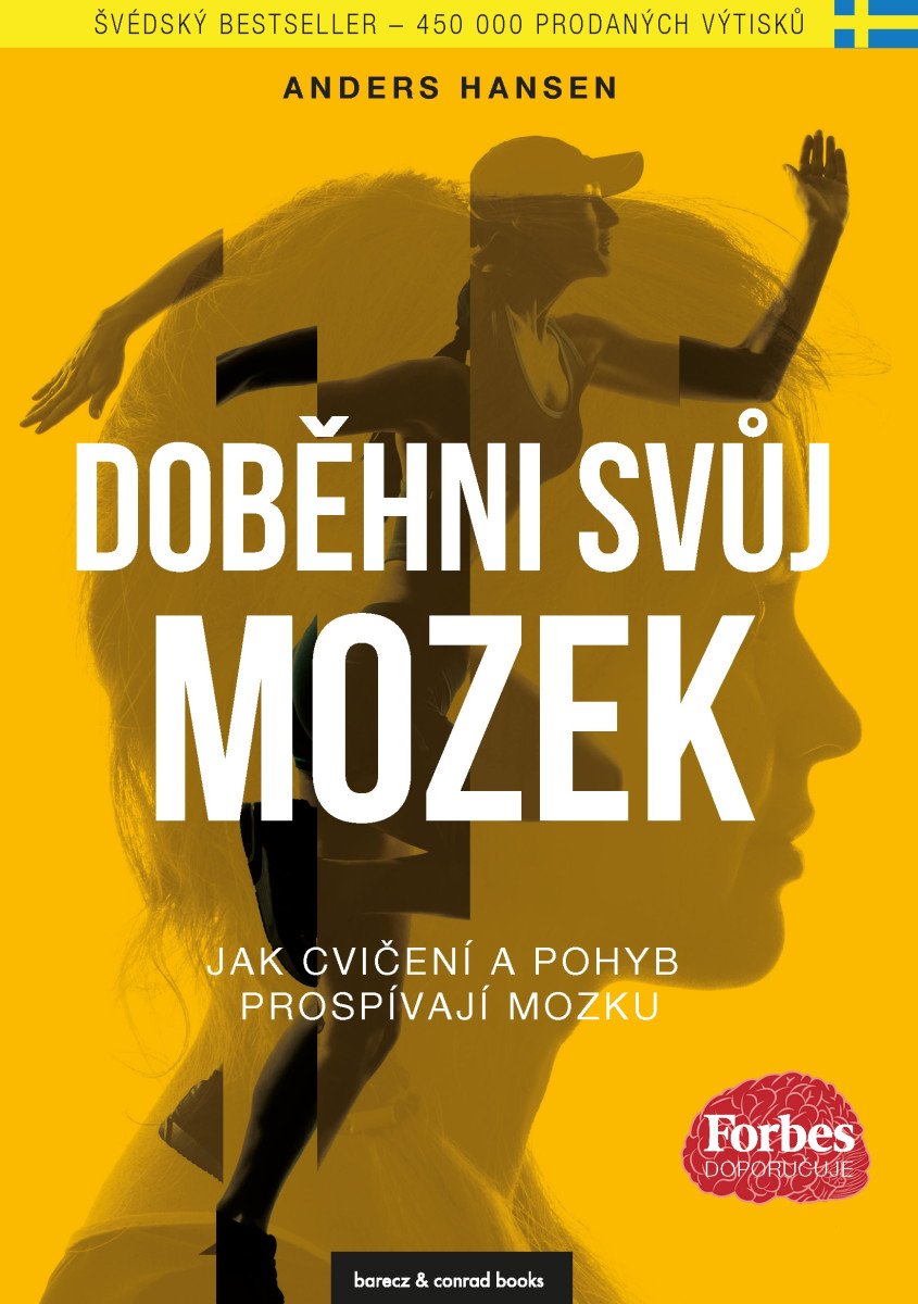 Doběhni svůj mozek - Jak cvičení a pohyb prospívají mozku – Hansen Anders