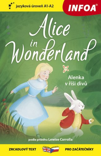 Alenka v říši divů / Alice in Wonderland - Zrcadlová četba (A1-A2) – Carroll(nepoužívat) Lewis (2021)