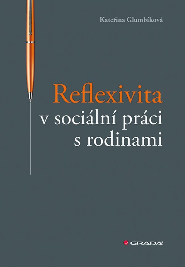 Reflexivita v sociální práci s rodinami – Glumbíková Kateřina