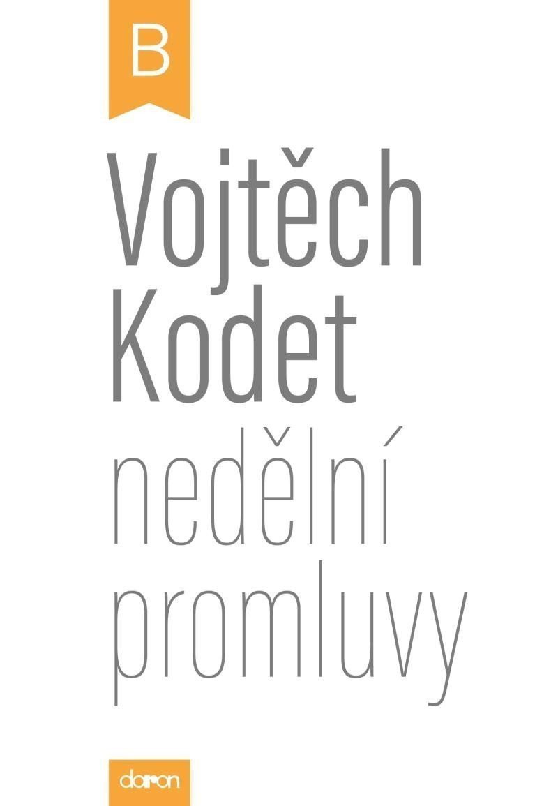 Nedělní promluvy - cyklus B – Kodet Vojtěch