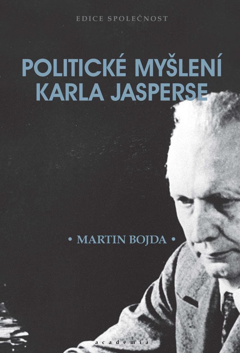Politické myšlení Karla Jasperse – Bojda Martin