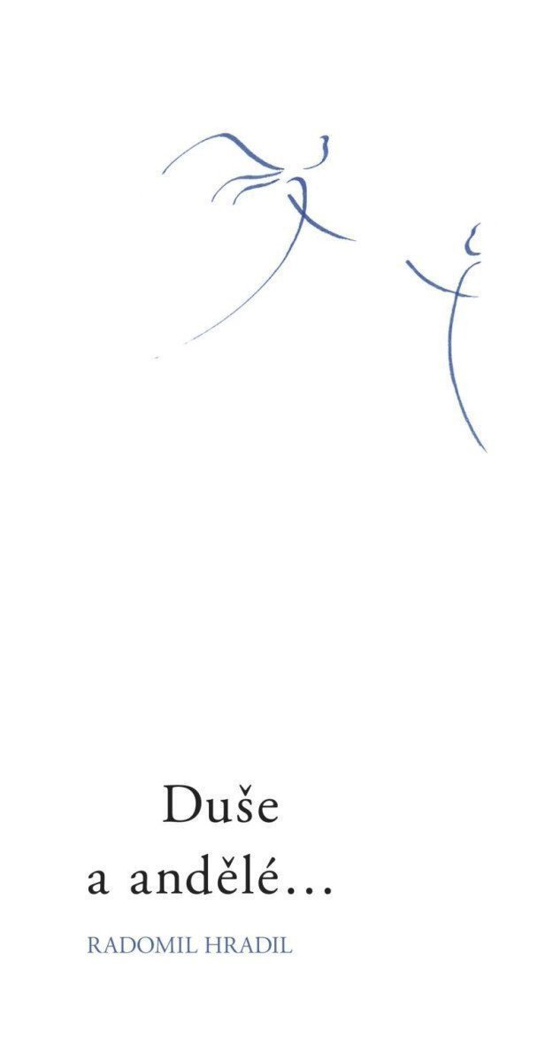 Duše a andělé – Hradil Radomil