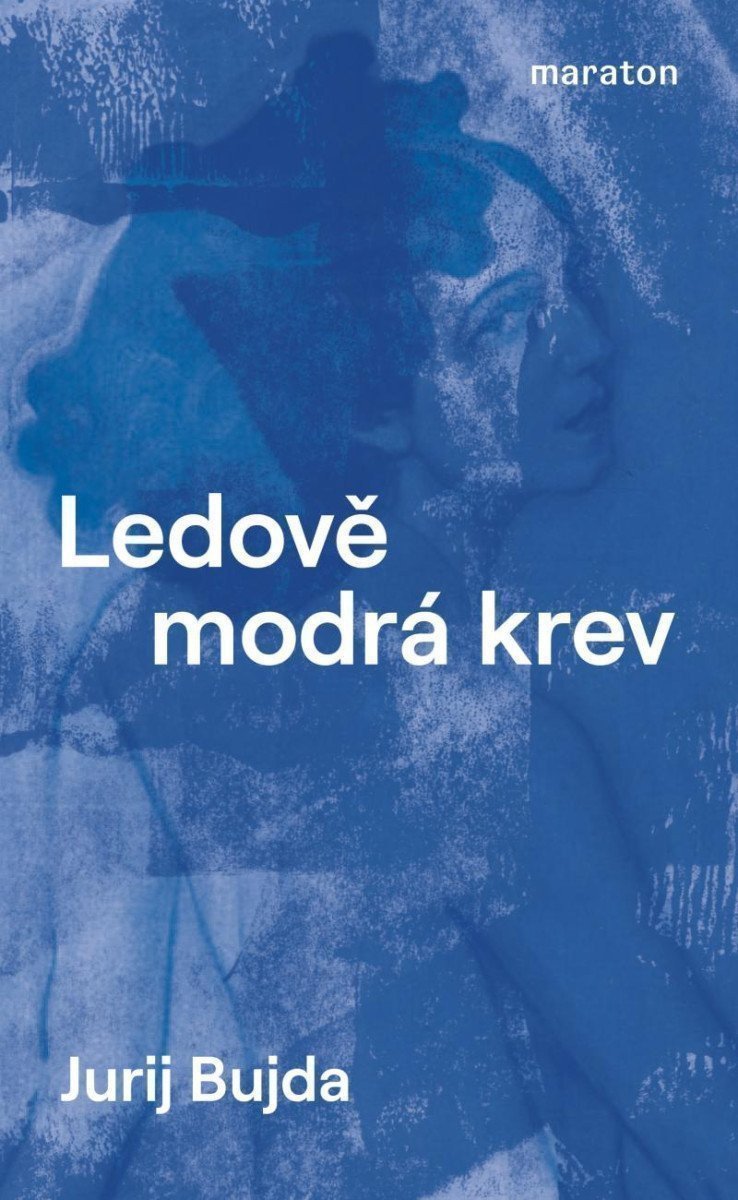 Ledově modrá krev – Bujda Jurij