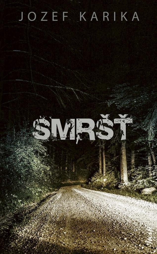 Smršť – Karika Jozef