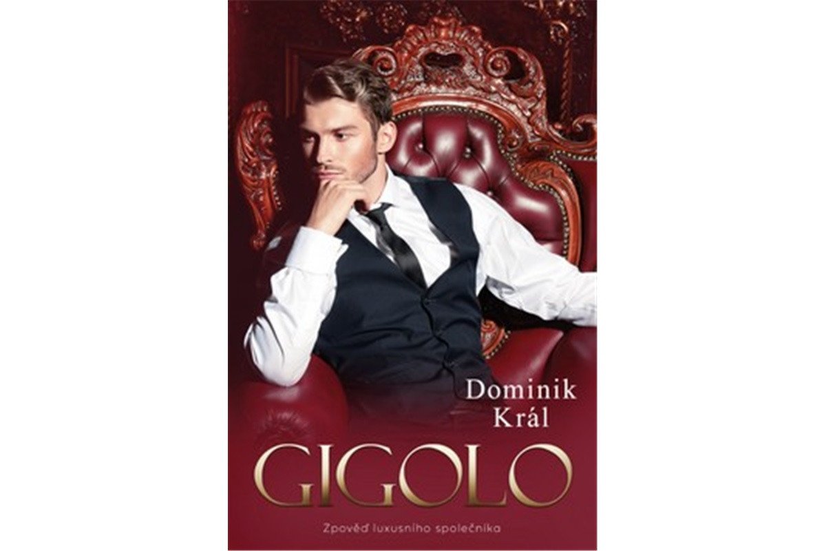 Gigolo – Zpověď luxusního společníka – Král Dominik