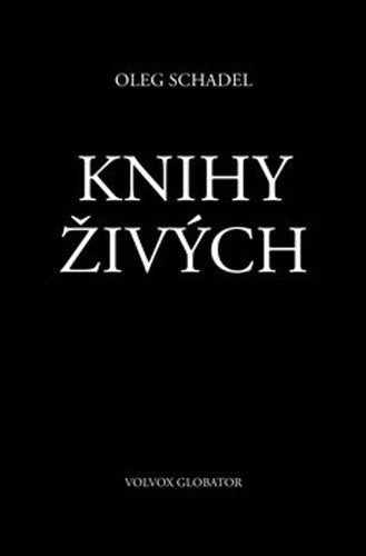 Knihy Živých – Schadel Oleg