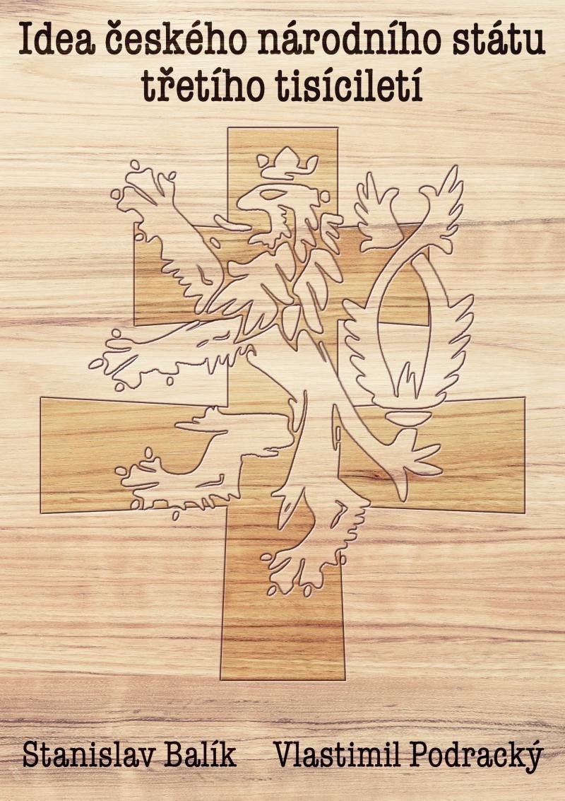 Idea českého národního státu třetího tisíciletí – Balík Stanislav