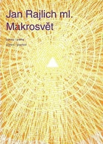 Makrosvět - plakáty a grafika – Rajlich Jan (2020)