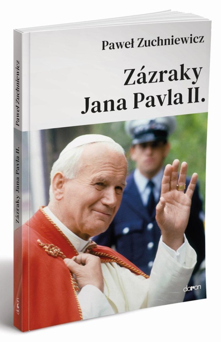 Zázraky Jana Pavla II – Zuchniewicz Pawel