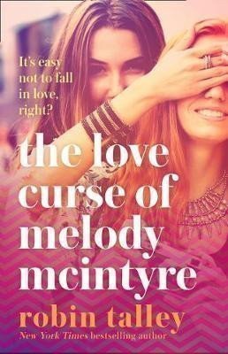 The Love Curse of Melody McIntyre – Talley Robin