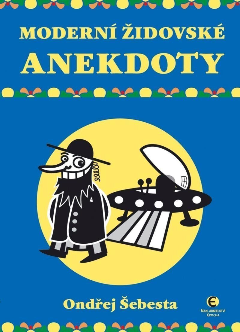 Moderní židovské anekdoty – Šebesta Ondřej