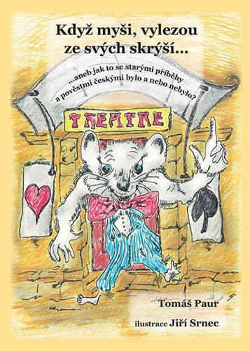 Když myši vylezou ze svých skrýší – Paur Tomáš